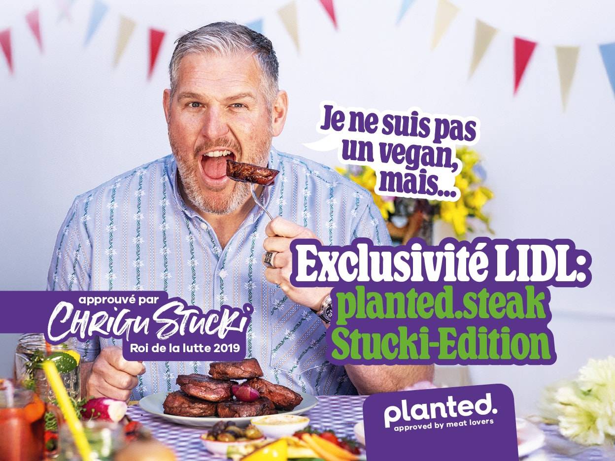 LIDL présente le steak planté Stucki-Edition, approuvé par le roi de la lutte 2019.