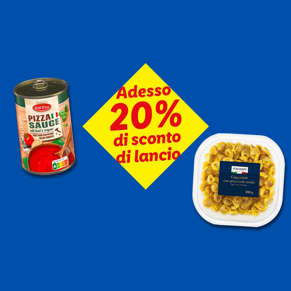 Pizzasauce und Cappelletti mit 20% Einführungsrabatt.