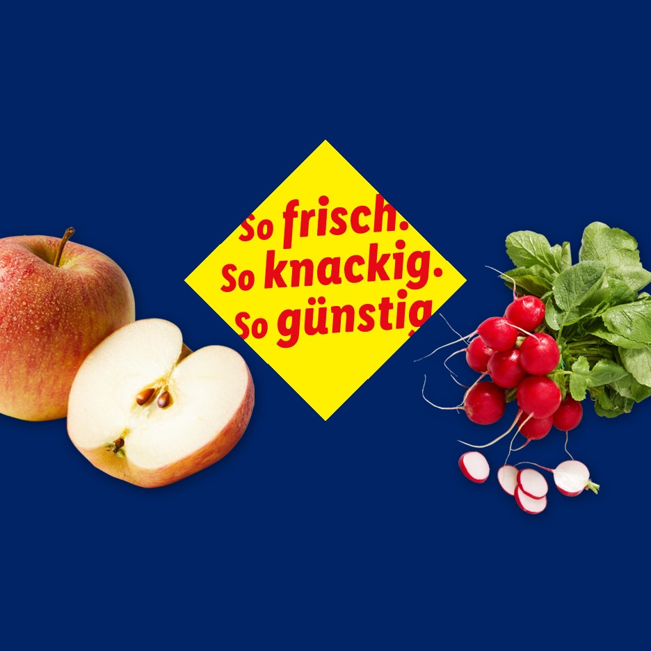 So frisch. so knackig. So günstig.