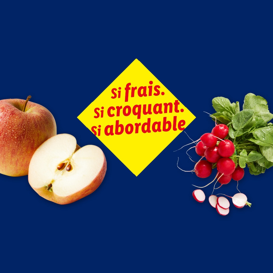 Si frais. Si croquant. Si abordable.