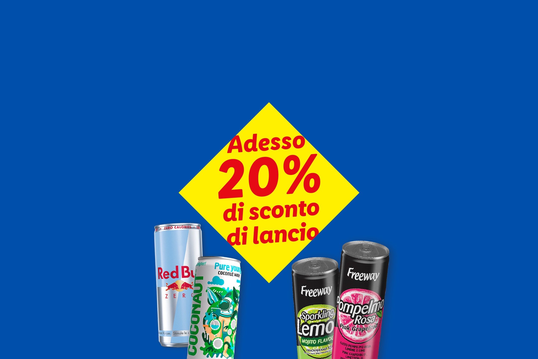 Adesso 20% di sconto di lancio
