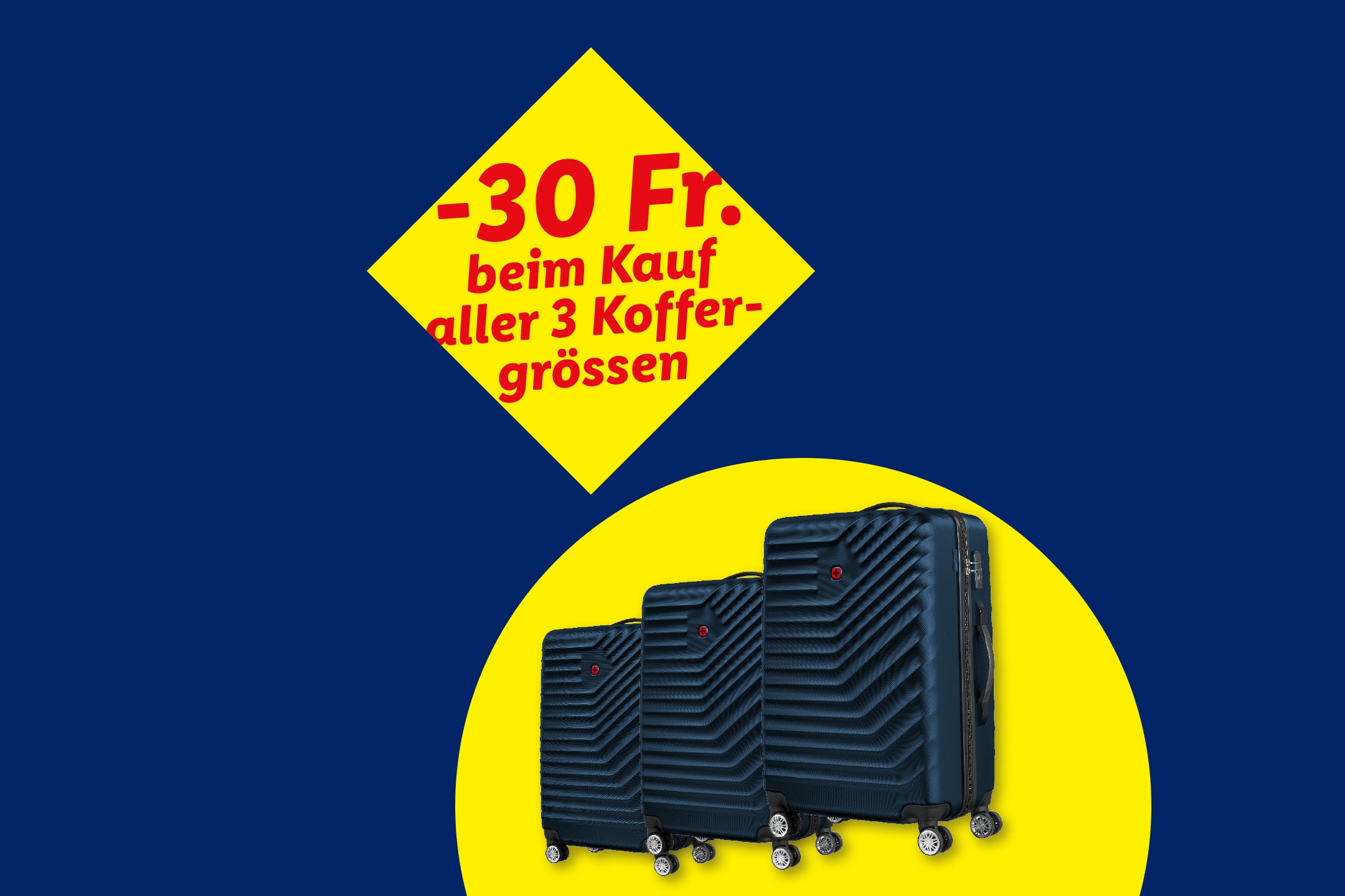 -30 Fr. beim Kauf aller 3 Koffergrössen