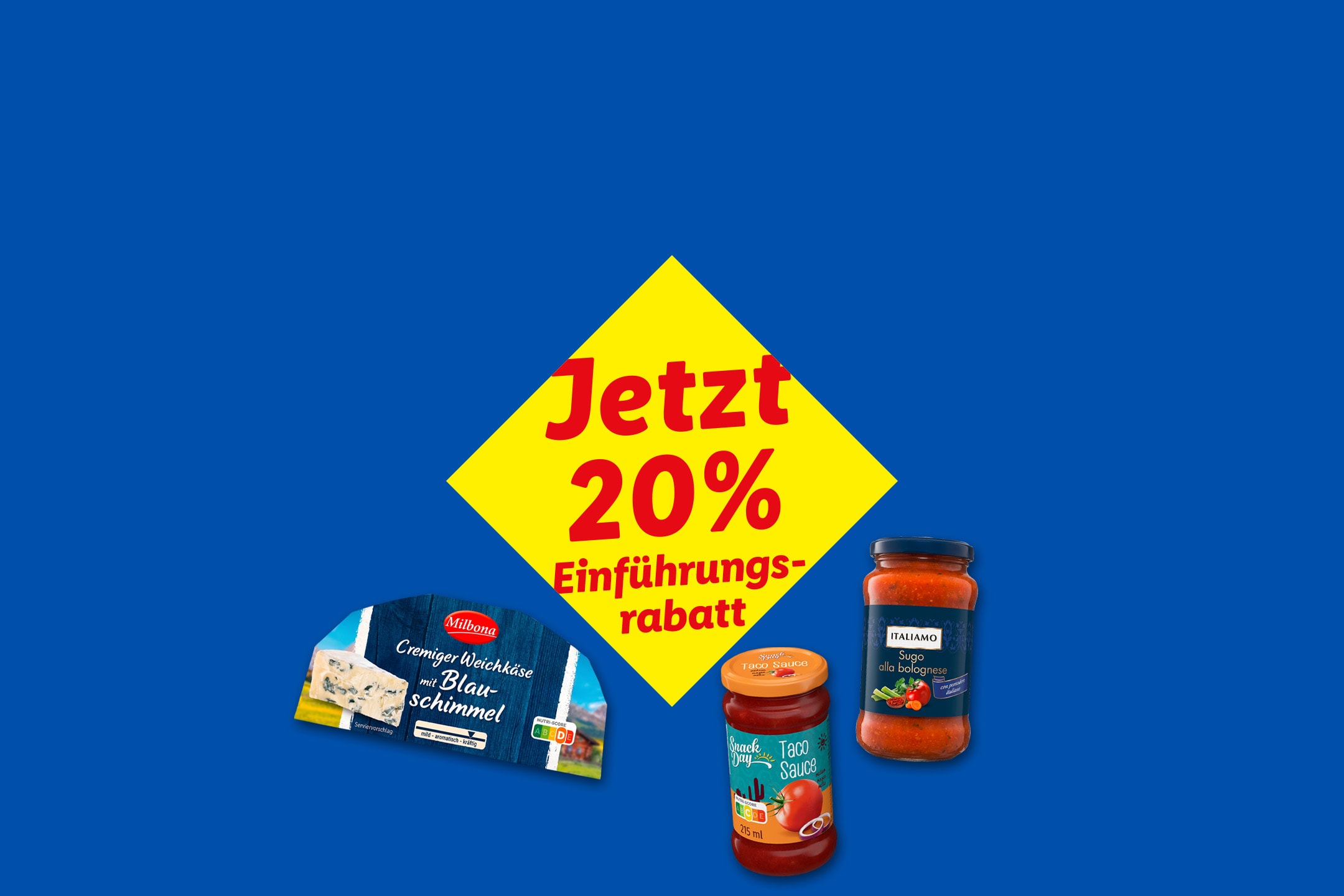 Blauschimmelkäse, Taco-Sauce und Bolognese-Sauce mit 20% Einführungsrabatt.