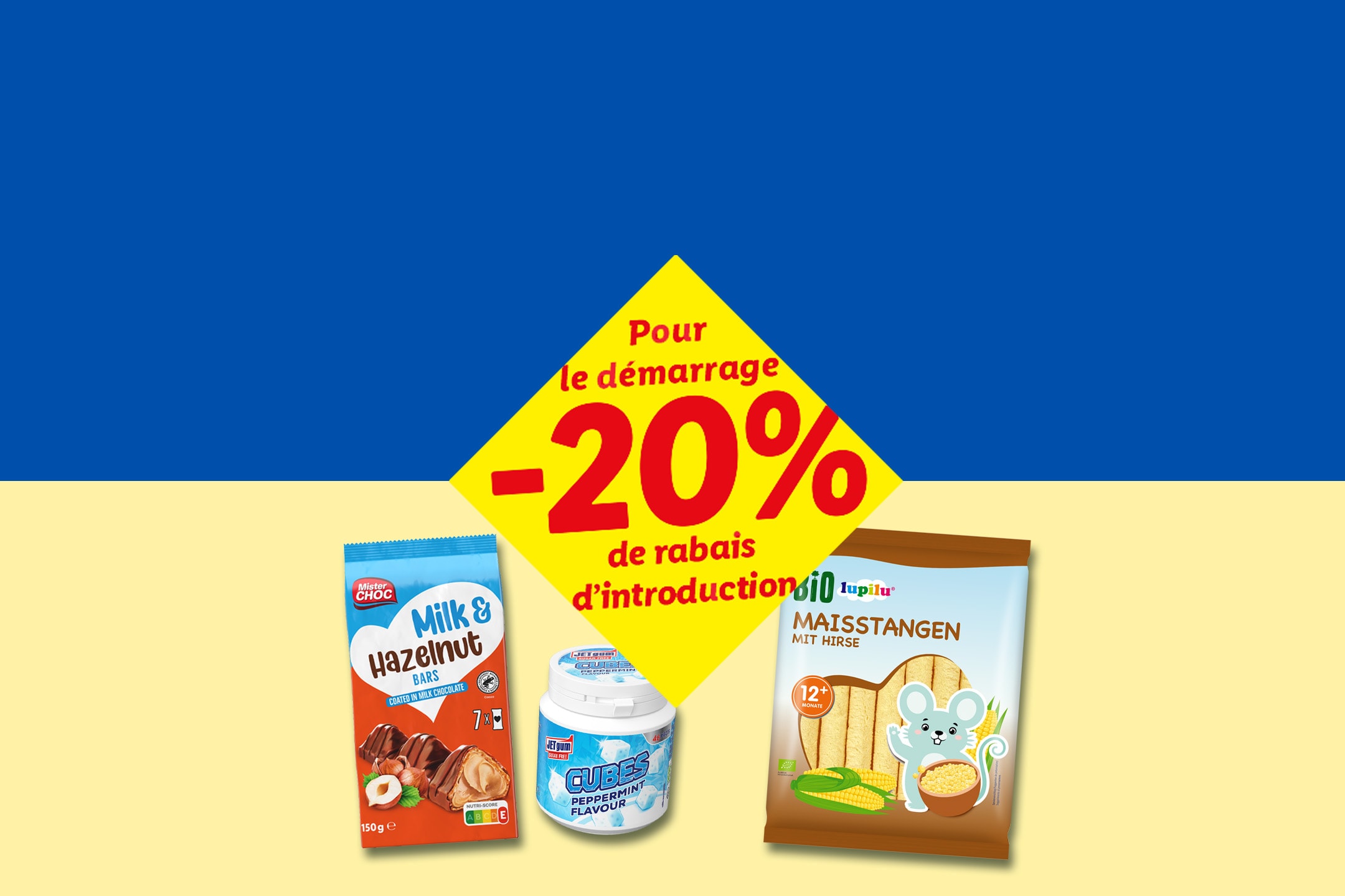 Barres Mister Choc Lait & Noisette, Jetgum Cubes et bâtonnets de maïs Lupilu avec 20% de réduction de lancement.