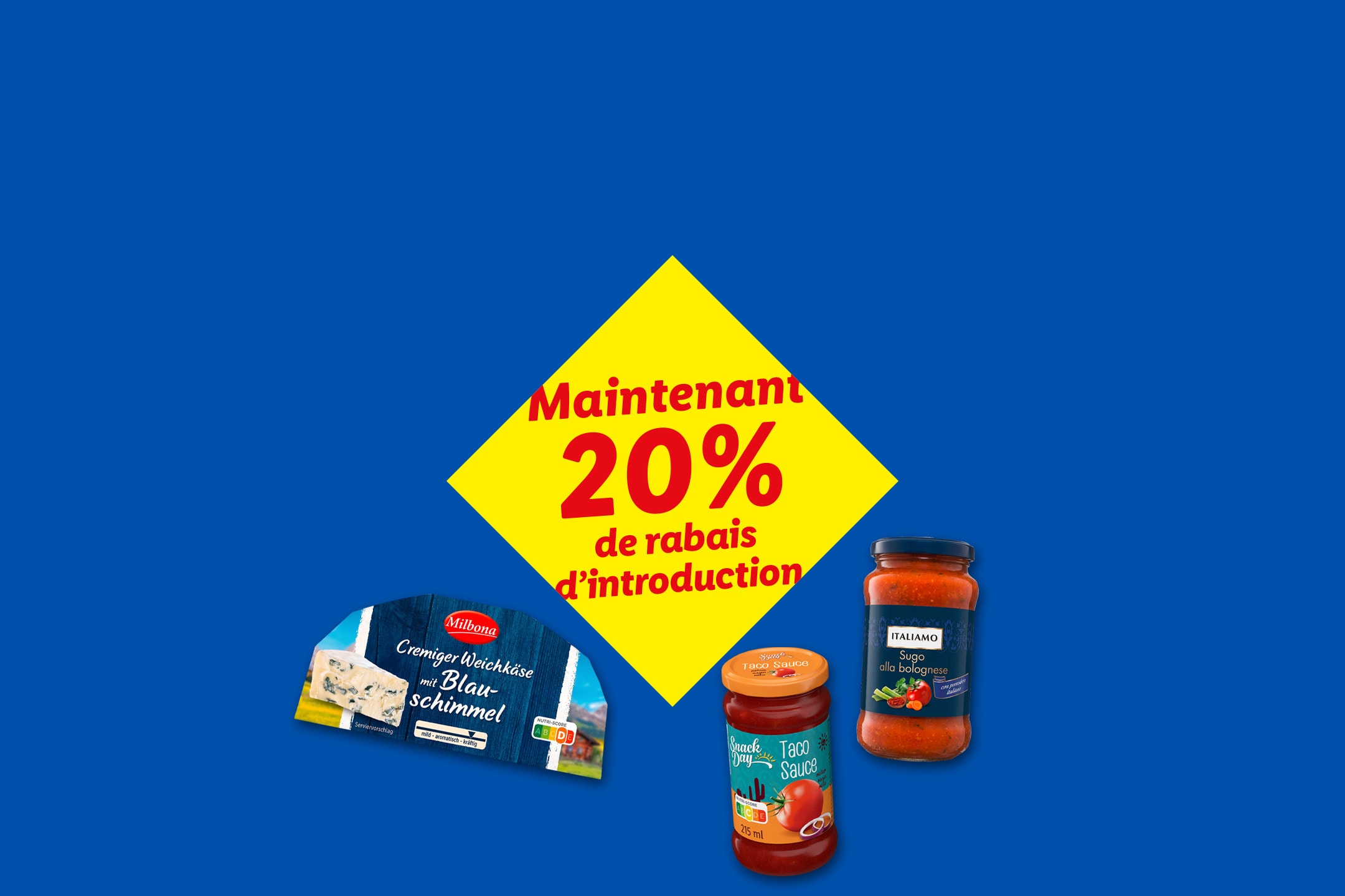 Trois produits alimentaires avec une bannière de réduction jaune : « Maintenant 20% de rabais d'introduction ».