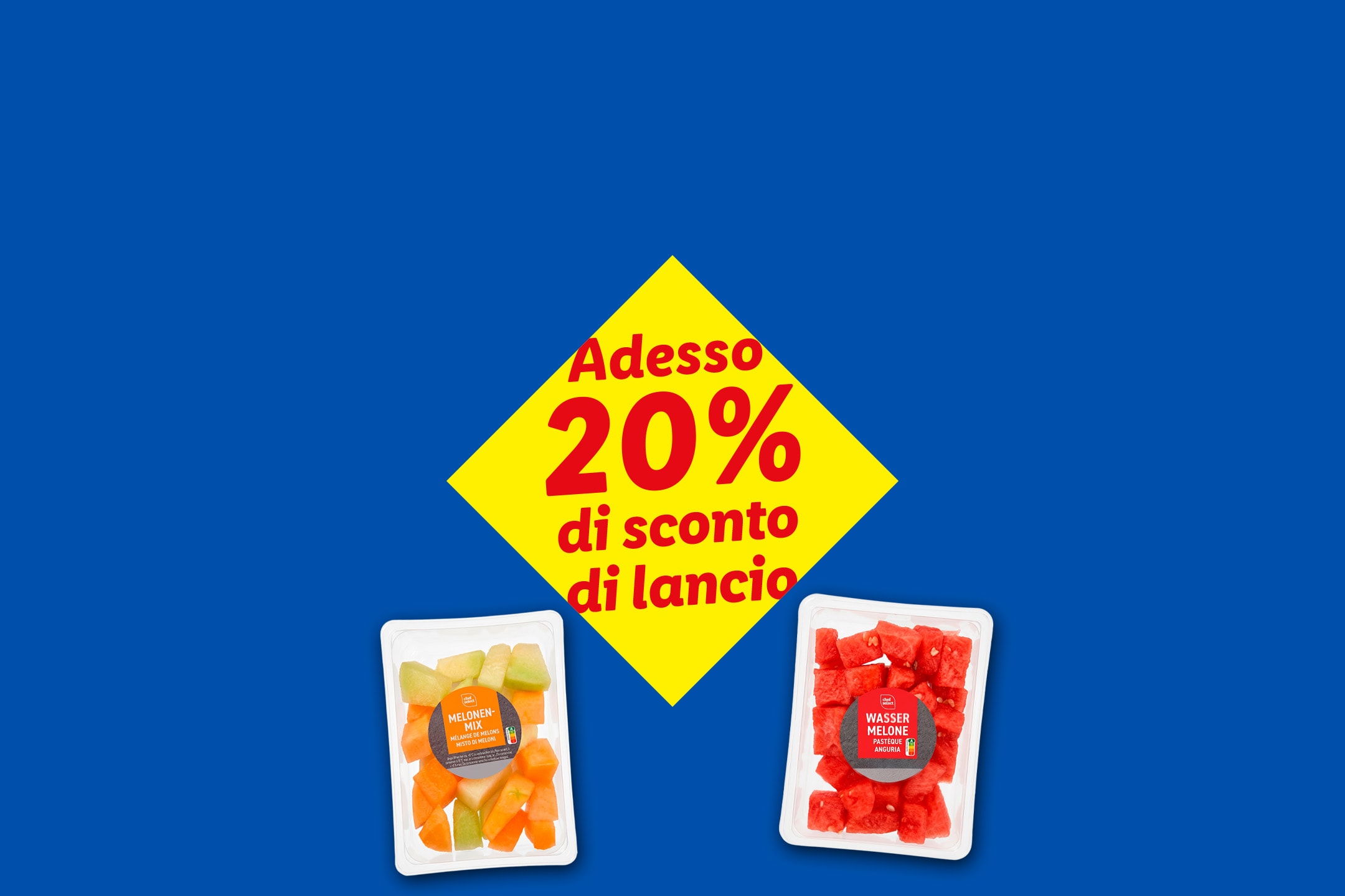 Misto di meloni e anguria a cubetti con uno sconto di lancio del 20%.