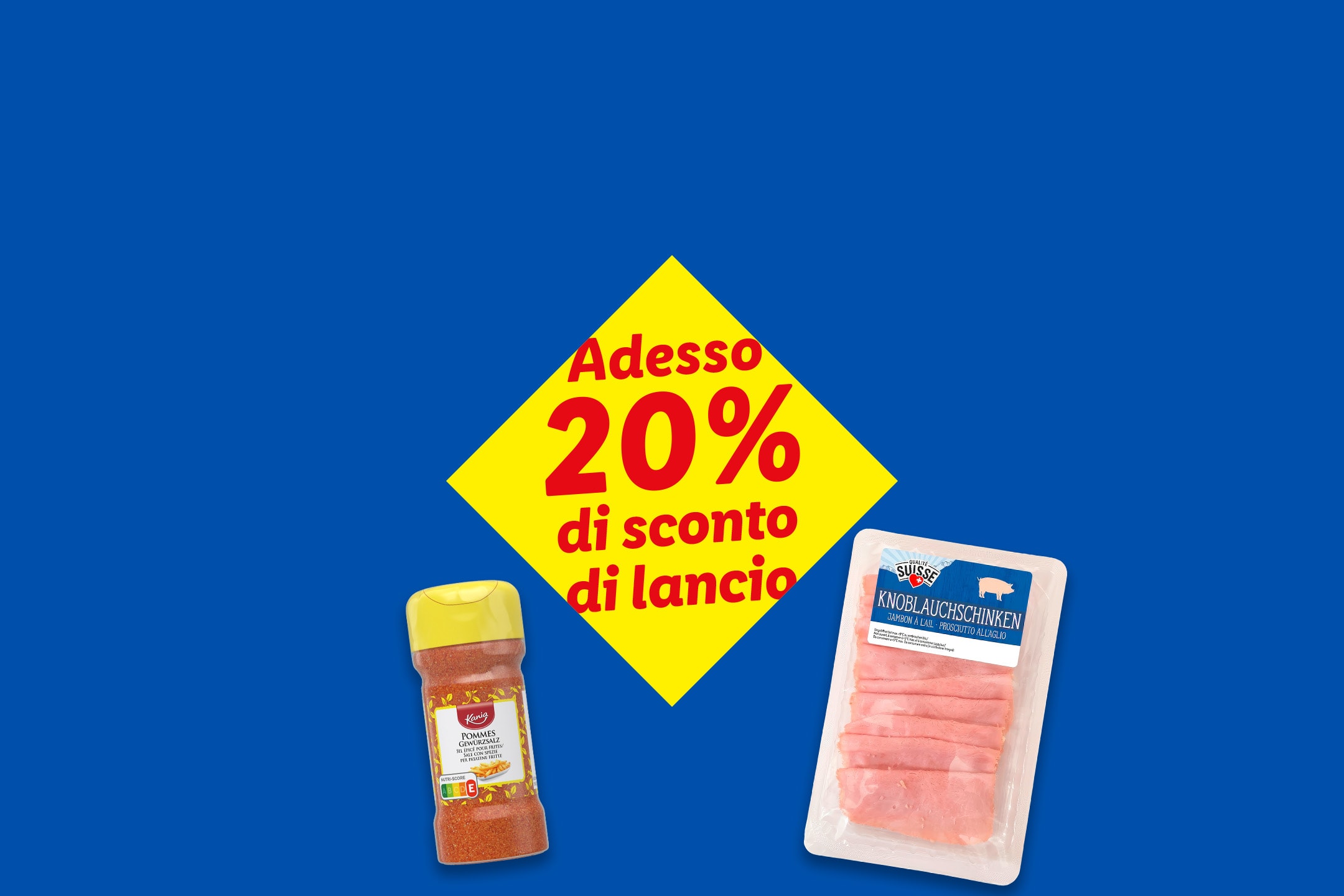 Adesso 20% di sconto di lancio