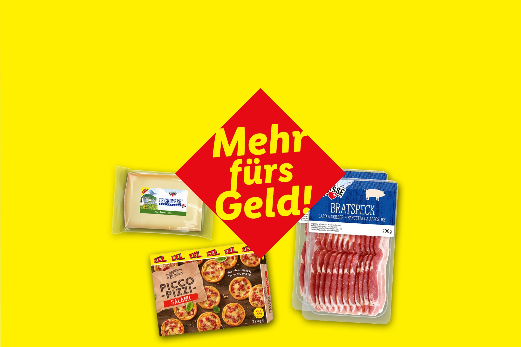 Käse, Mini-Pizzen und geräucherter Speck mit dem Schriftzug „Mehr fürs Geld!“.