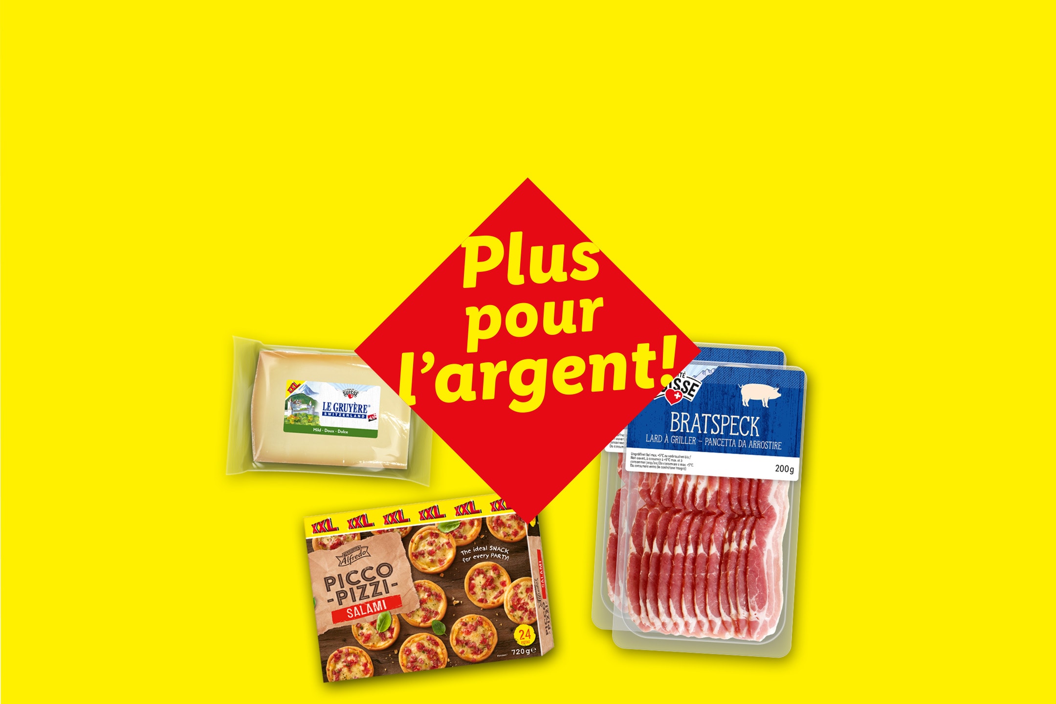 Fromage, mini-pizzas au salami et lard fumé avec l'inscription « Plus pour l'argent ! » sur fond jaune.