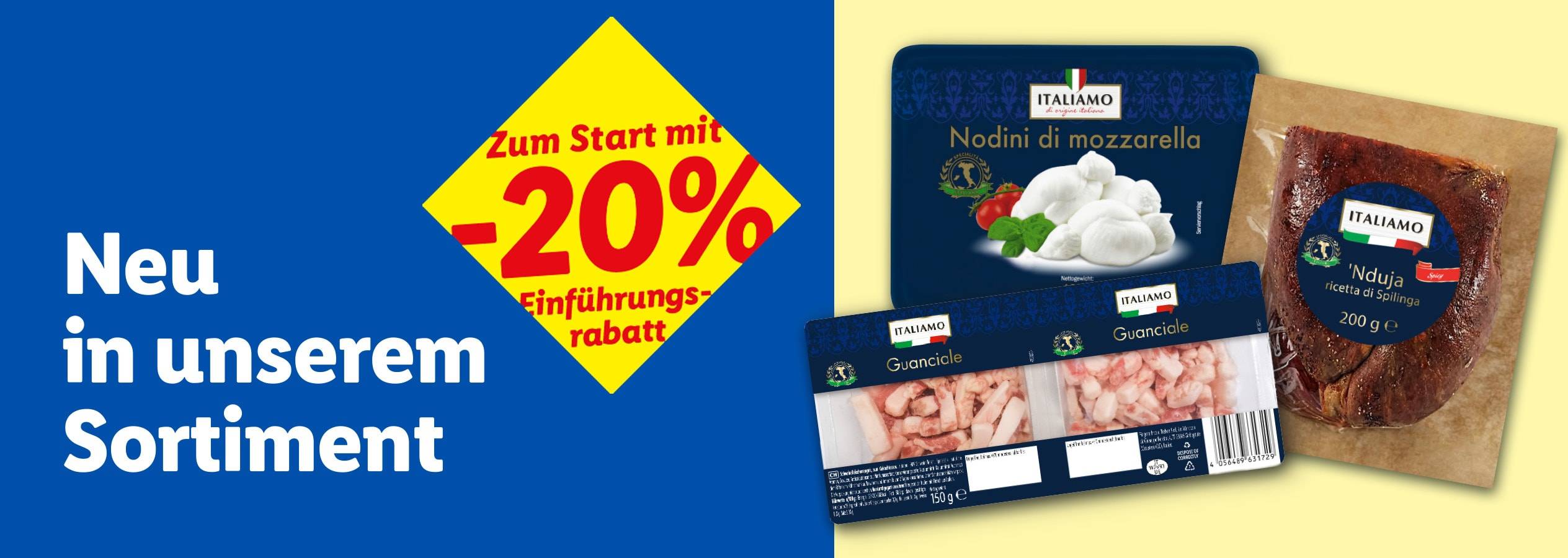 Neue italienische Produkte, darunter Mozzarella, Guanciale und 'Nduja, mit 20% Rabatt.