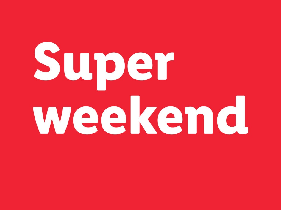Testo bianco su sfondo rosso che dice 'Super weekend'.