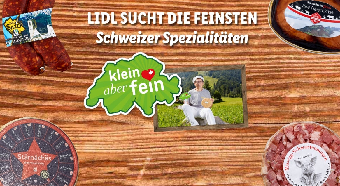 Lidl sucht beste Schweizer Spezialitäten: Wurst, Käse, Fleisch.