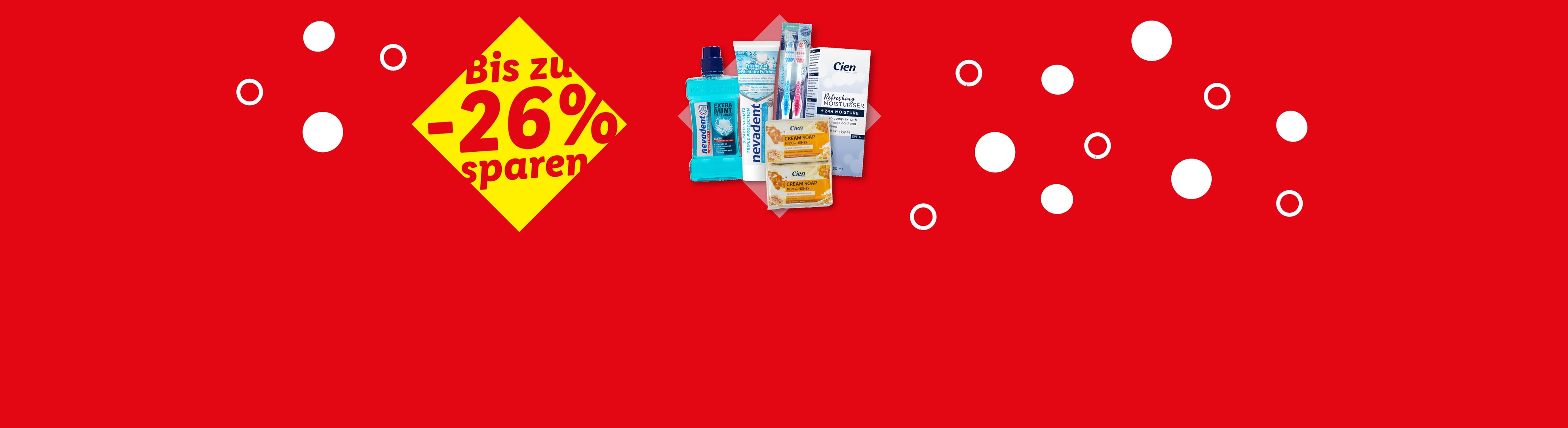 Cien und Nevadent Körperpflegeprodukte mit bis zu 26% Rabatt.