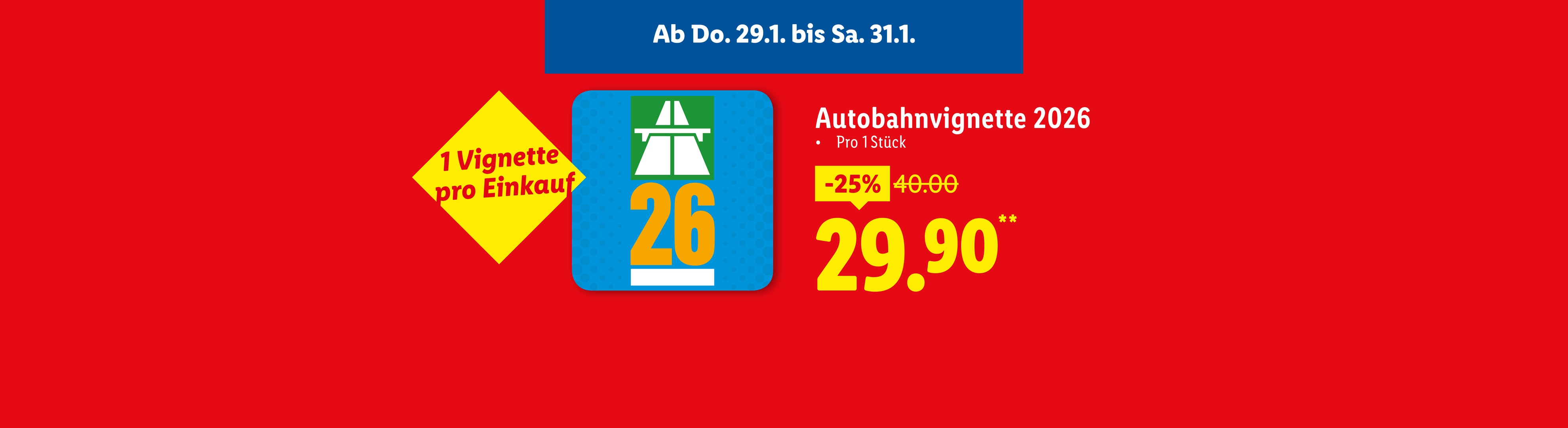 Autobahnvignette 2026 für 29,90 € statt 40,00 €, gültig vom 29.1. bis 31.1.