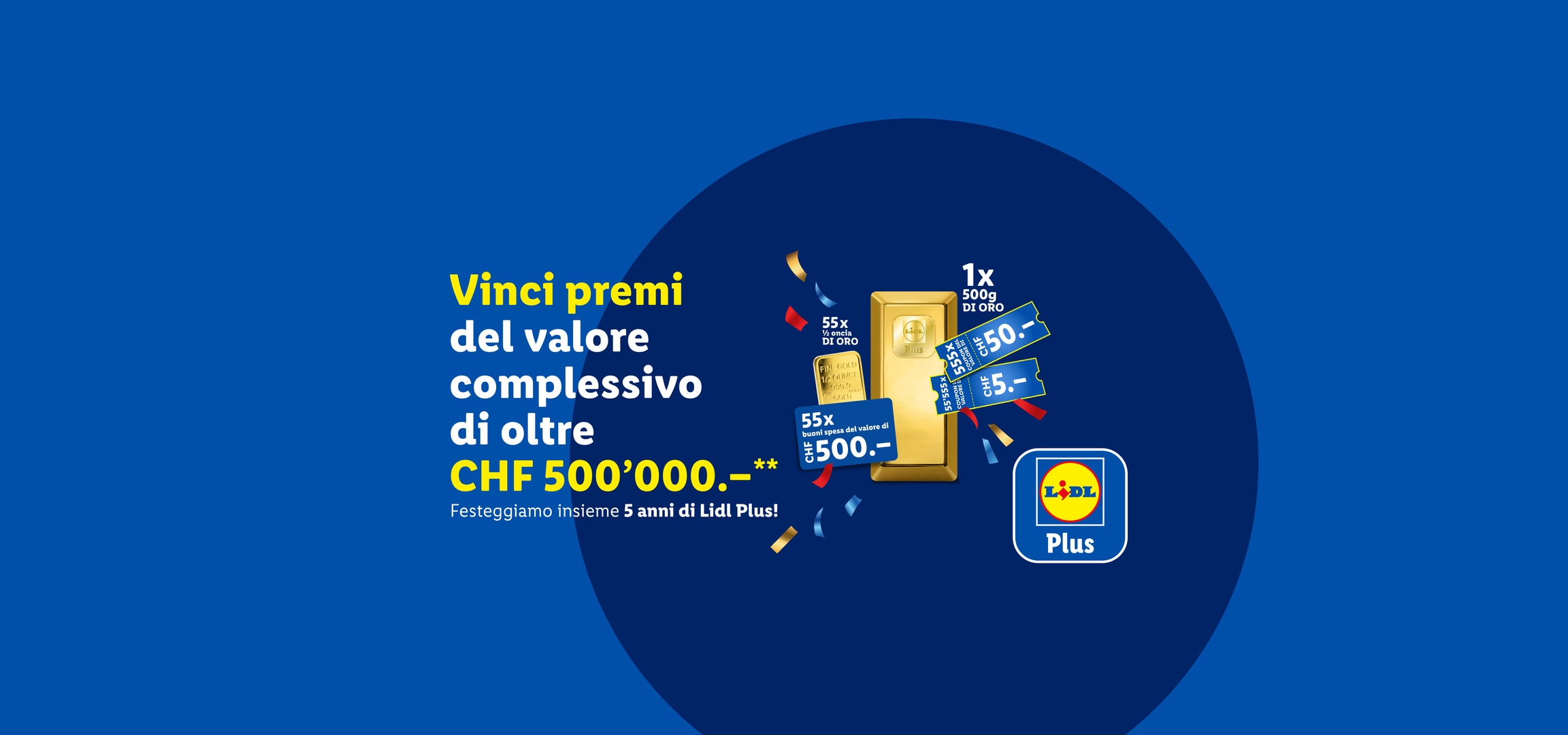 Lingotti d'oro e buoni spesa del valore di oltre 500.000 CHF per i 5 anni di Lidl Plus.