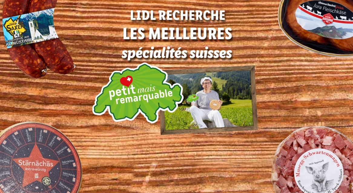 Meilleures spécialités suisses Lidl : Saucissons, fromages et viandes.