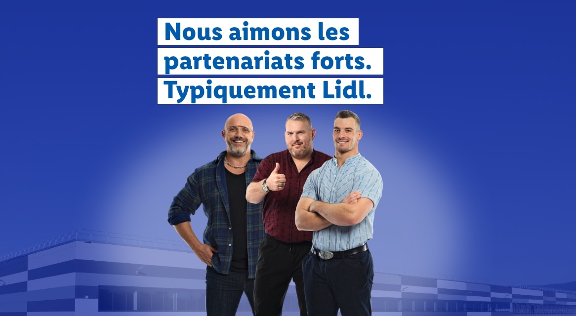 Lidl: Partenariats forts et personnes.