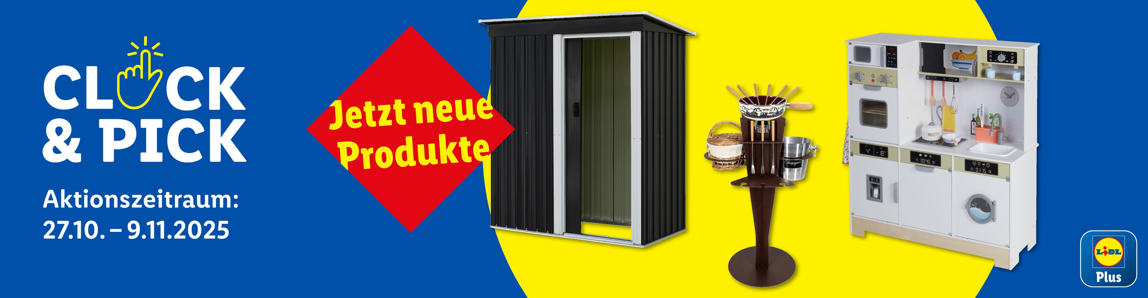 Lidl „Click & Pick“ Werbung mit Gartenhaus, Fondue-Set und Kinder-Spielküche.