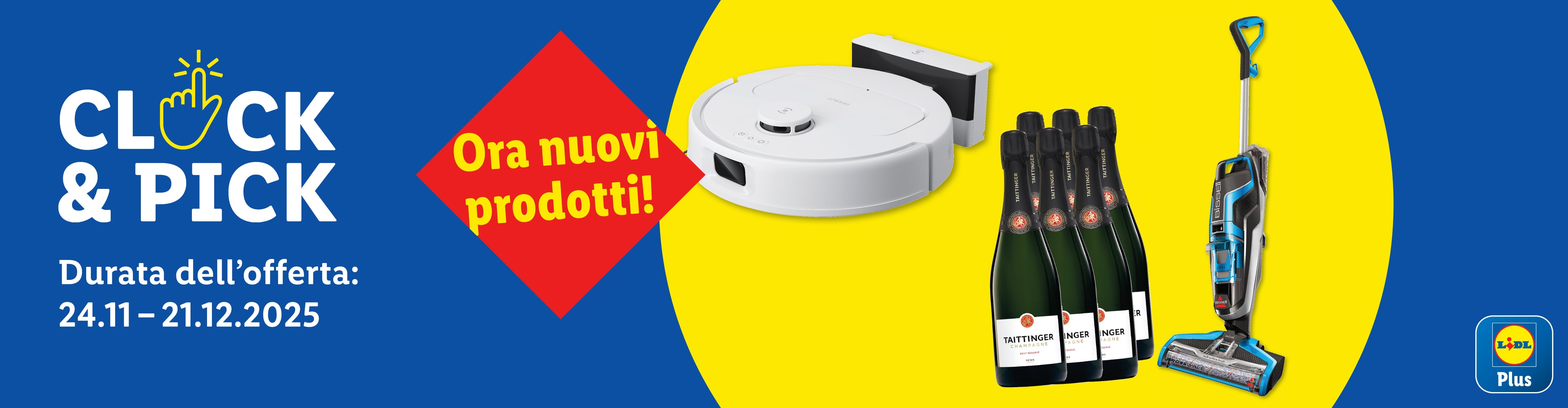 Pubblicità Lidl Plus per nuovi prodotti, con robot aspirapolvere, champagne Taittinger e aspirapolvere a bastone.