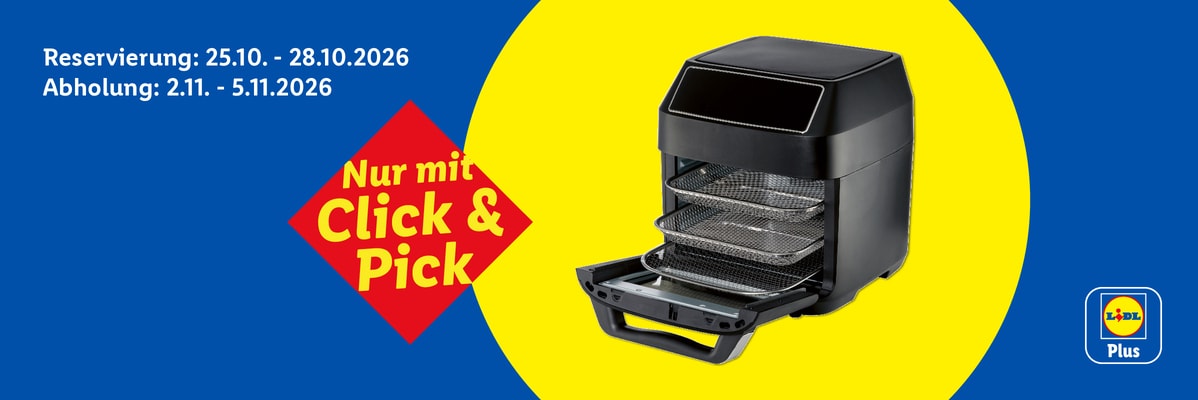 Nur mit Click & Pick Reservierung: 25.10. - 28.10.2026 Abholung: 2.11. - 5.11.2026