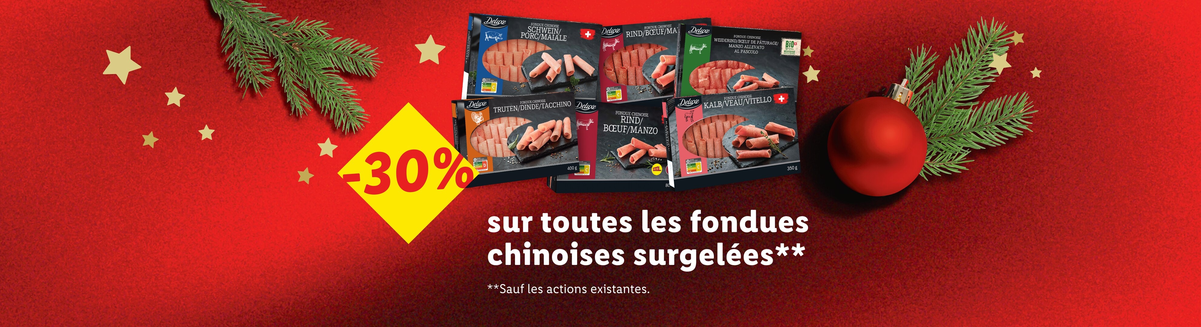 Promotion de -30% sur les fondues chinoises surgelées Deluxe, avec des saveurs variées.