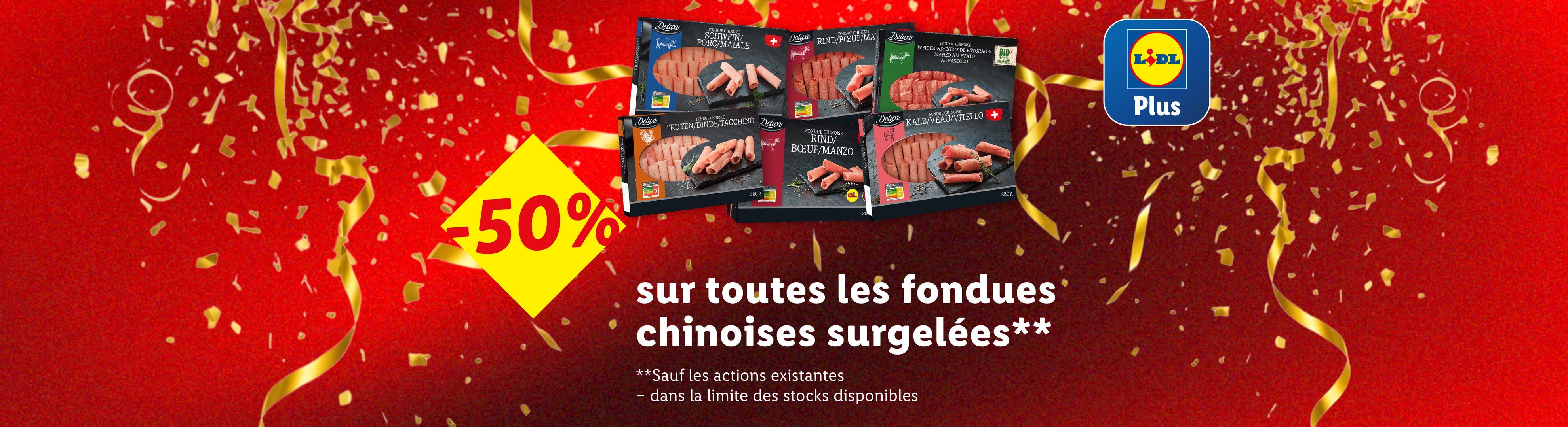 Offre Lidl Plus : 50% de réduction sur toutes les fondues chinoises surgelées.