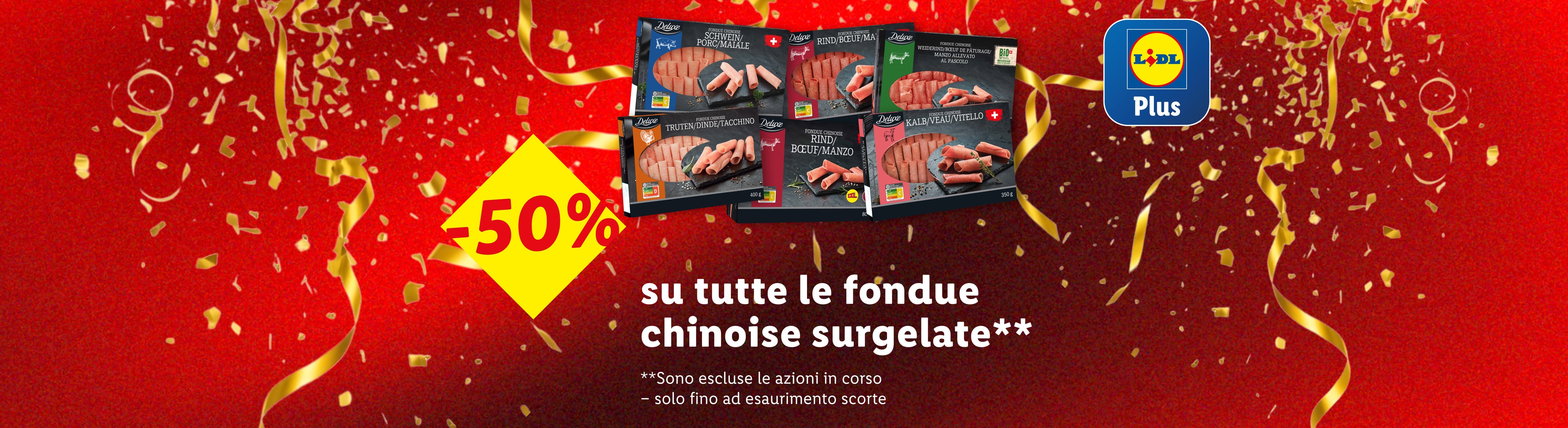Offerta Lidl Plus: 50% di sconto su tutte le fondue chinoise surgelate Deluxe.