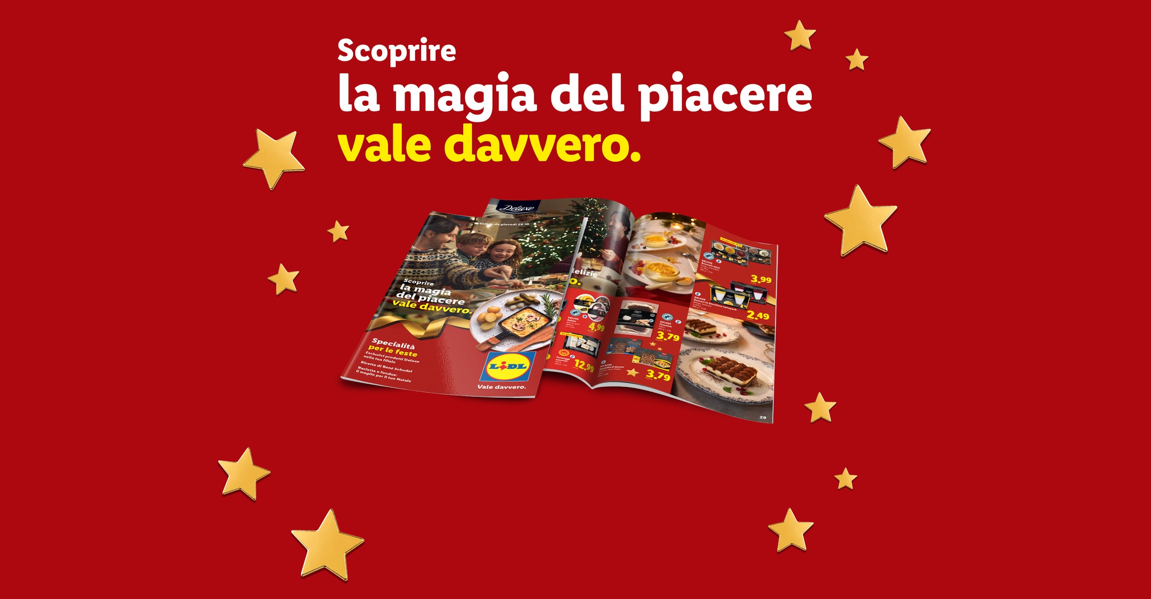 Scoprire la magia del piacere vale davvero.