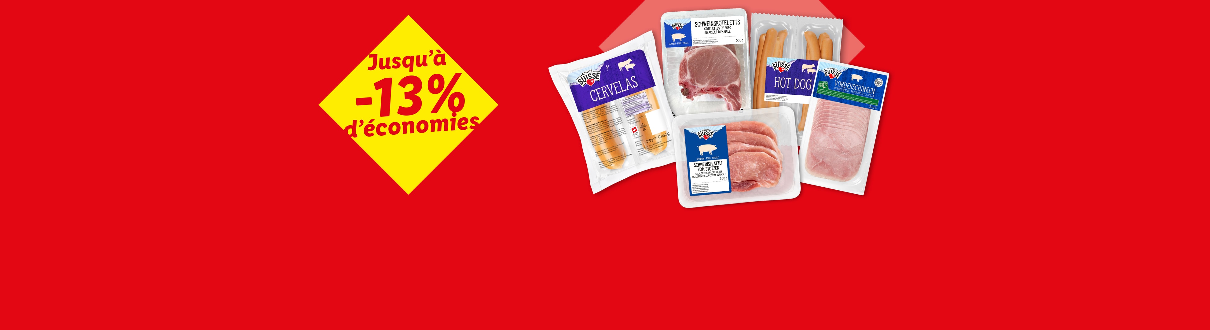Assortiment de produits de viande emballés, dont des cervelas, des côtelettes de porc et du jambon, avec une promotion de -13%.