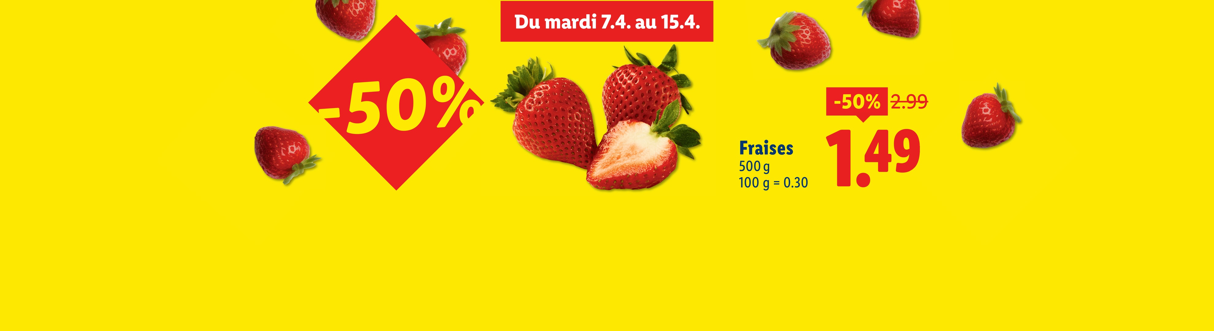 Fraises en promotion à 1,49€ les 500g, valables du 7 au 15 avril.