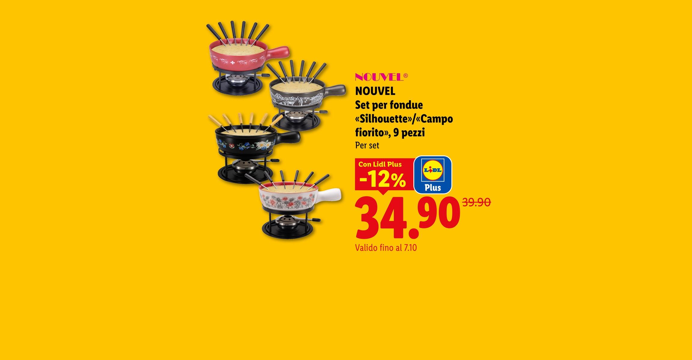 NOUVEL Set per fondue «Silhouette» «Campo fiorito», 9 pezzi Per set Con Lidl Plus -12% CHF 34.90 Valido fino al 7.10
