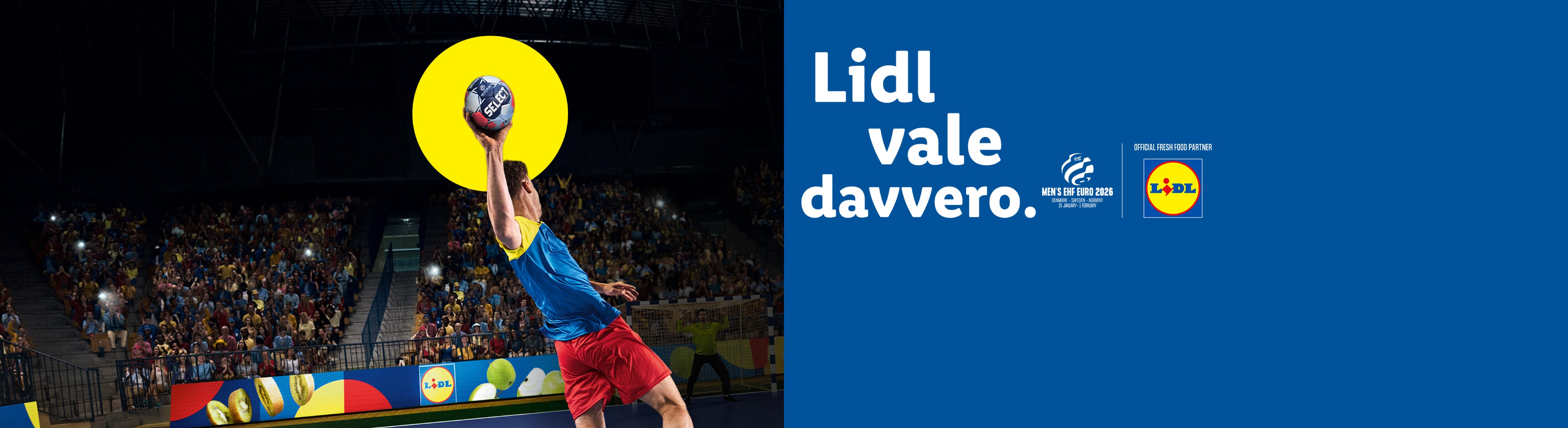 Pubblicità Lidl per il Campionato Europeo di pallamano 2026 con un giocatore e lo slogan 'Lidl vale davvero'.