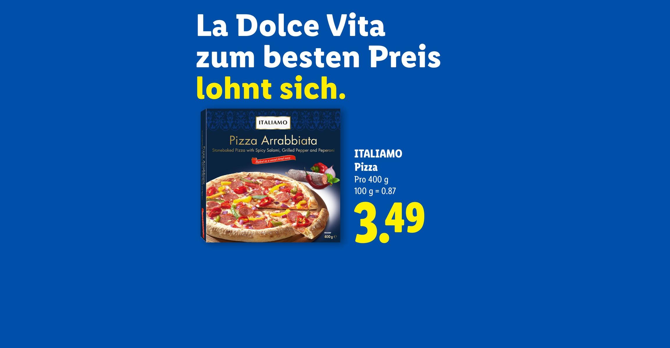 La Dolce Vita zum besten Preis lohnt sich. ITALIAMO Pizza Pro 400 g 100 g = 0.87 CHF 3.49