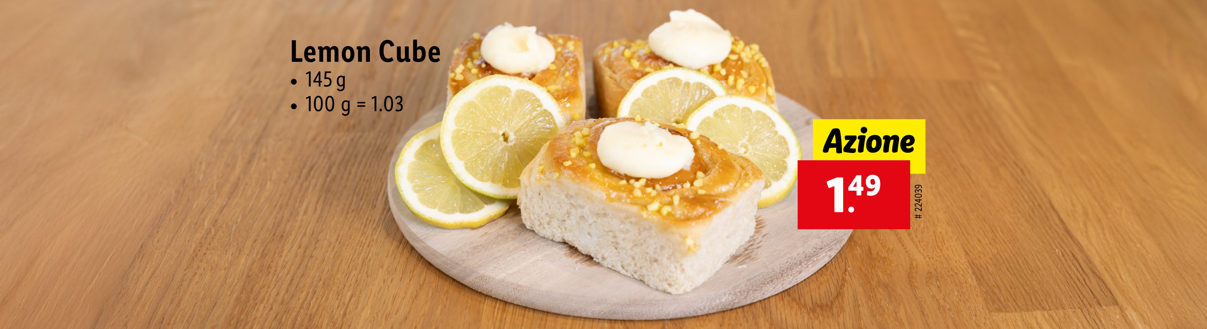 Tre cubetti al limone su tagliere di legno, prezzo Azioone 1,49€