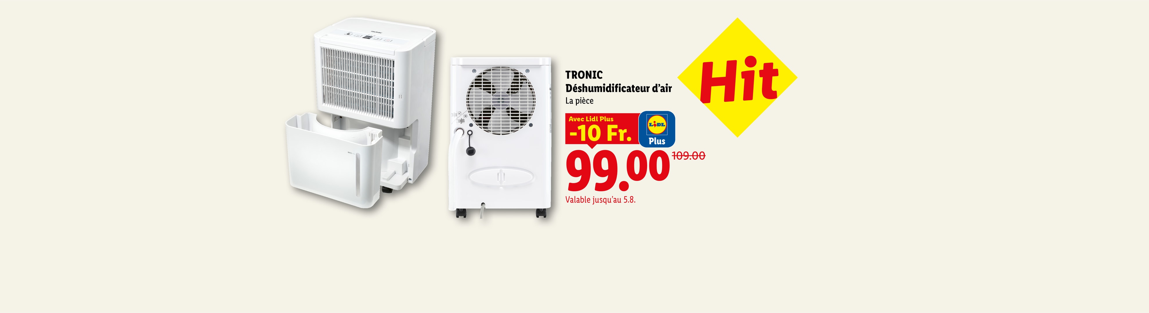 Hit TRONIC Déshumidificateur d'air La pièce Avec Lidl Plus -10 Fr. CHF 99.00 Valable jusqu'au 5.8.