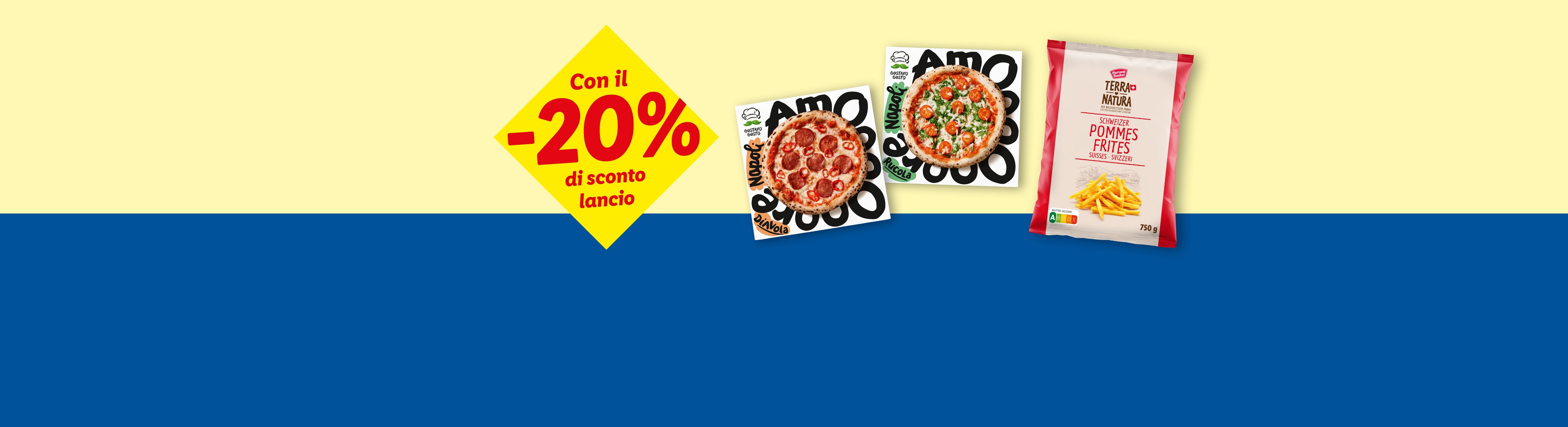 Pizze Gustavo Gusto e patatine fritte Terra Natura con il 20% di sconto.