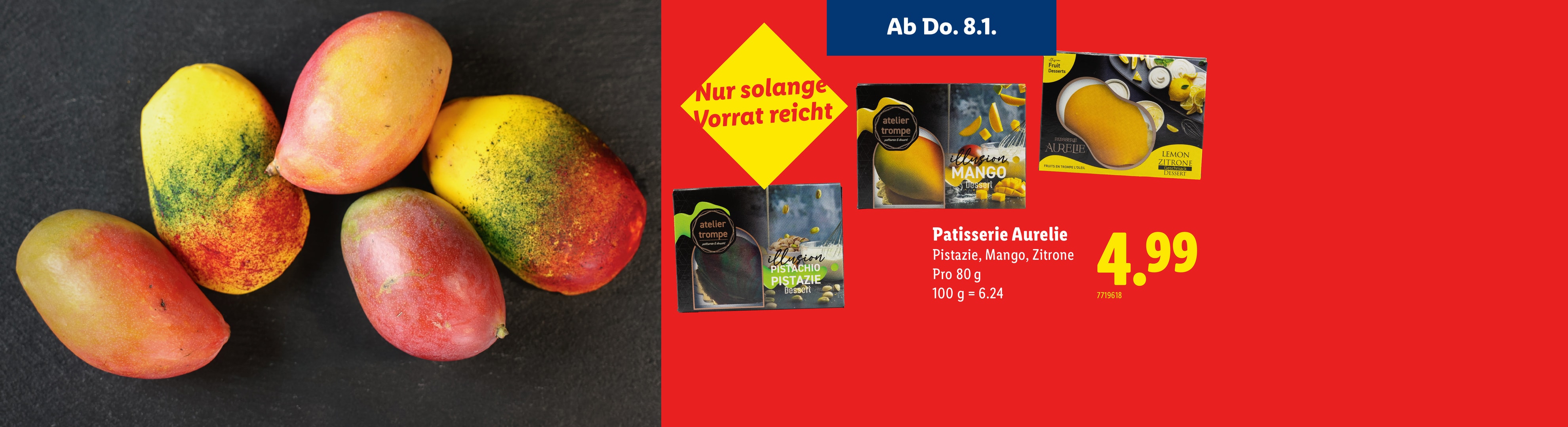 Patisserie Aurelie Desserts in den Sorten Pistazie, Mango und Zitrone, erhältlich ab Donnerstag, 8.1.