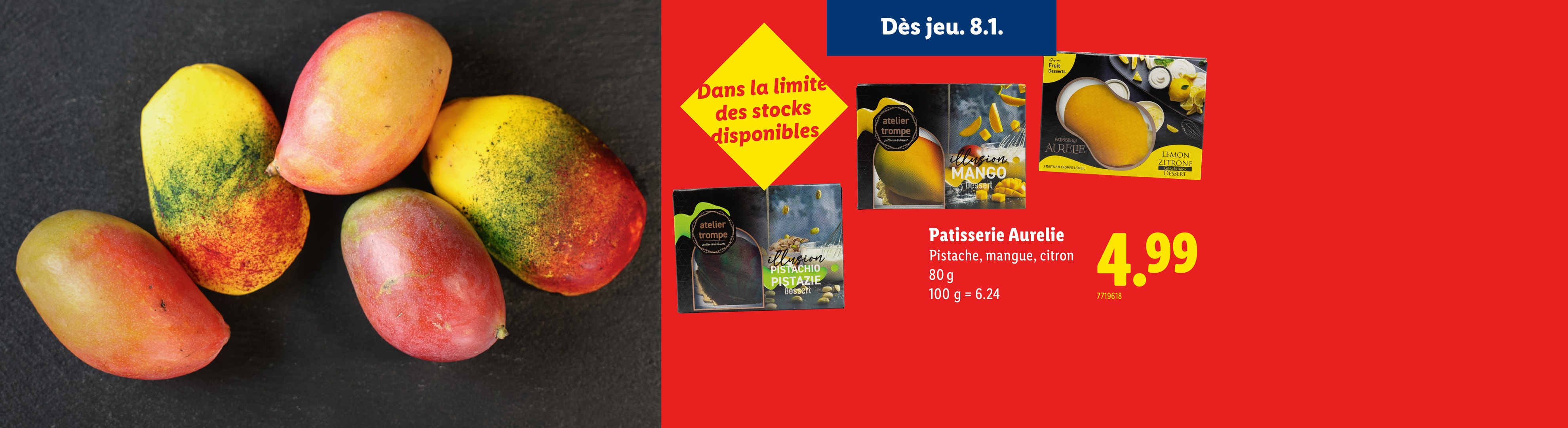 Desserts Patisserie Aurelie pistache, mangue et citron, 80g, à 4,99€.