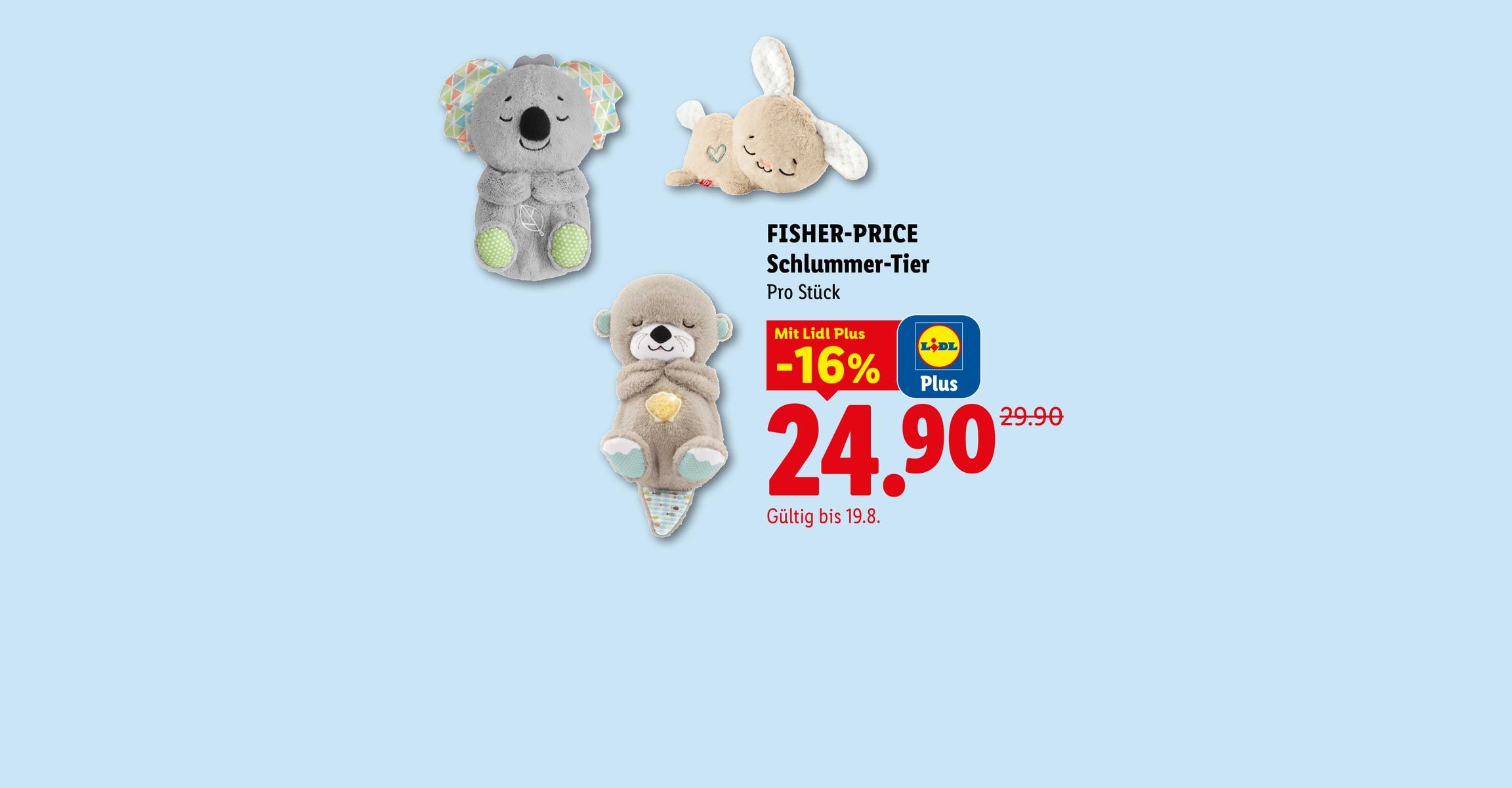 FISHER-PRICE Schlummer-Tier Pro Stück Mit Lidl Plus -16% CHF 24.90 Gültig bis 19.8.