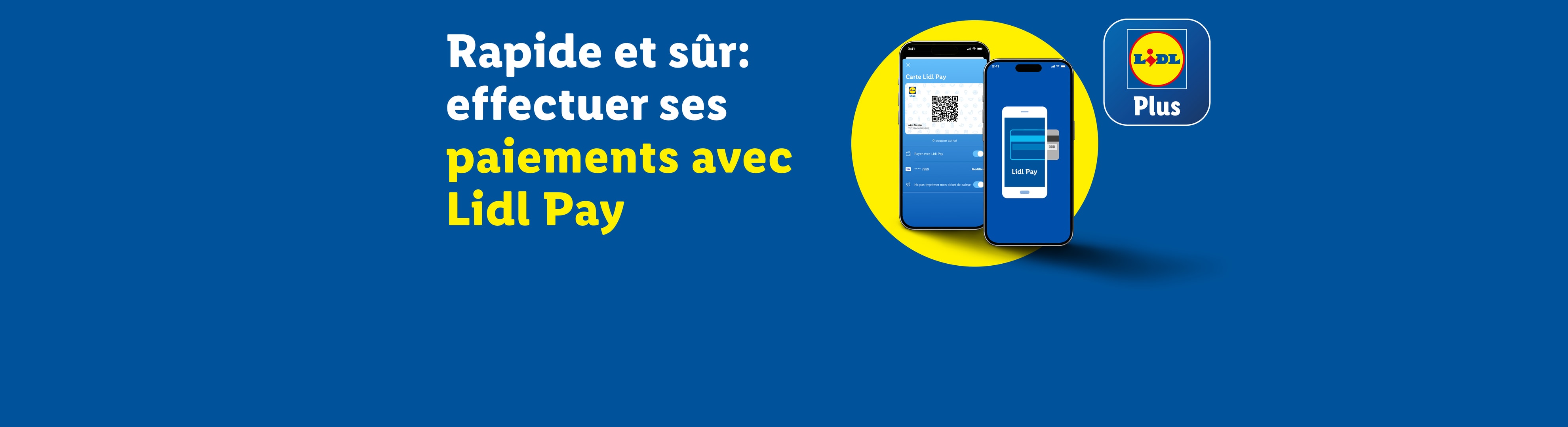 Paiements rapides et sécurisés avec l'application mobile, affichant le texte 'Lidl Pay'.