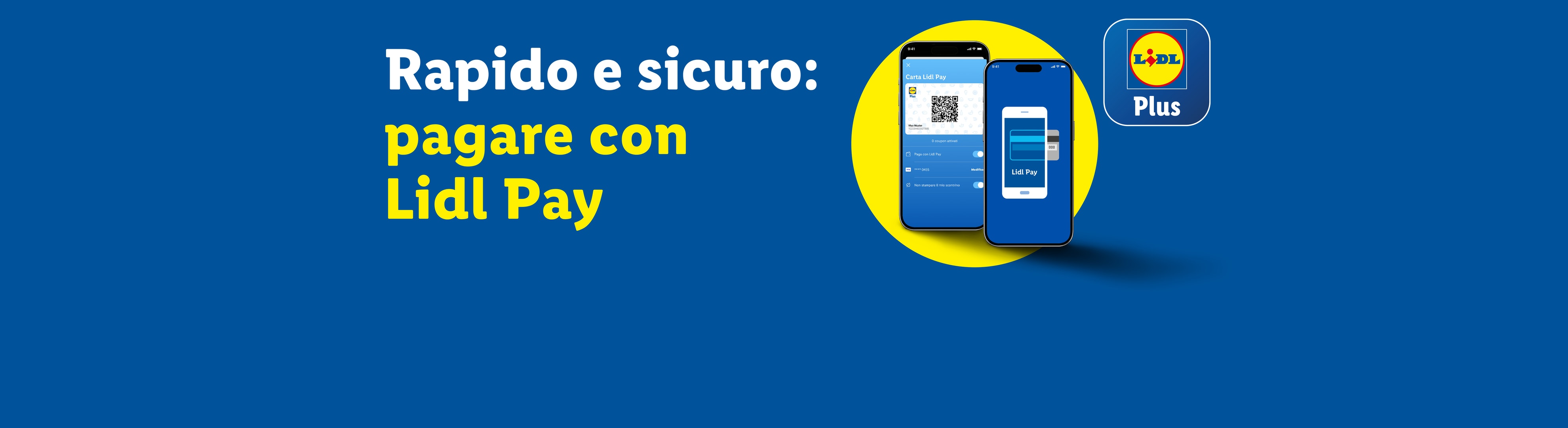 Due smartphone mostrano l'app di pagamento, con il testo 'Rapido e sicuro: pagare con Lidl Pay'.