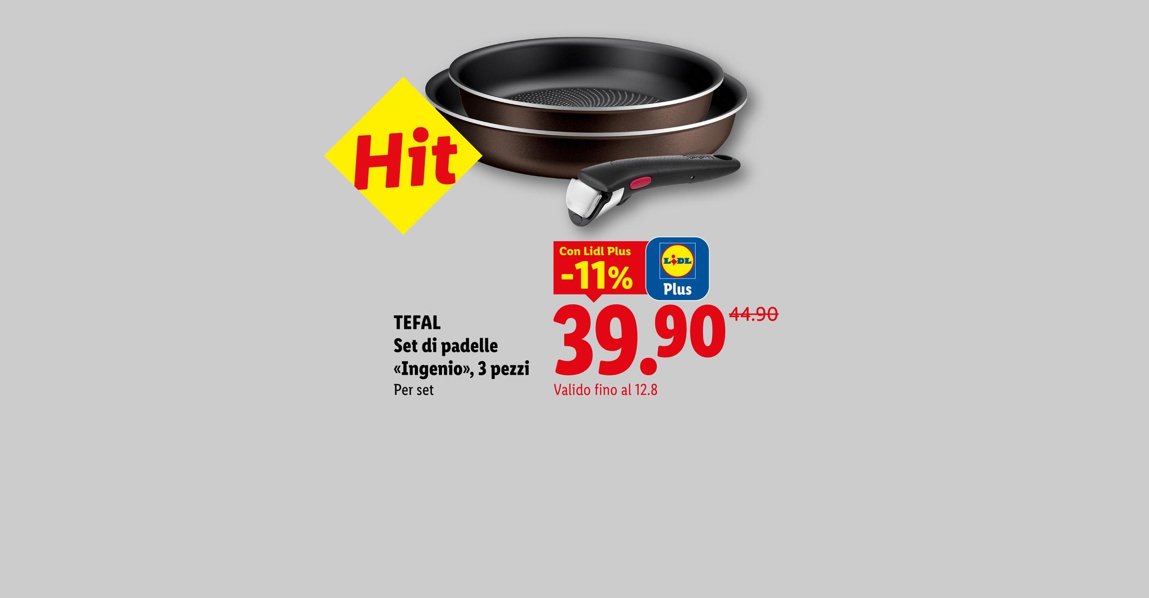 Hit TEFAL Set di padelle «Ingenio», 3 pezzi Per set Con Lidl Plus -11% CHF 39.90 Valido fino al 12.8
