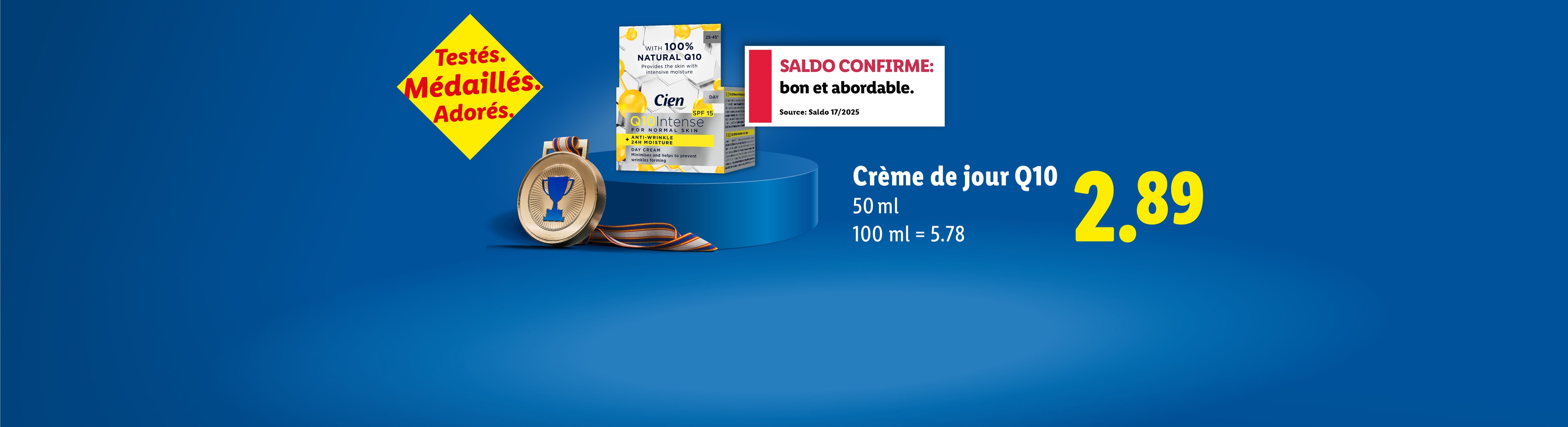 Crème de jour Q10, testée et médaillée, confirmée bonne et abordable, au prix de 2,89.