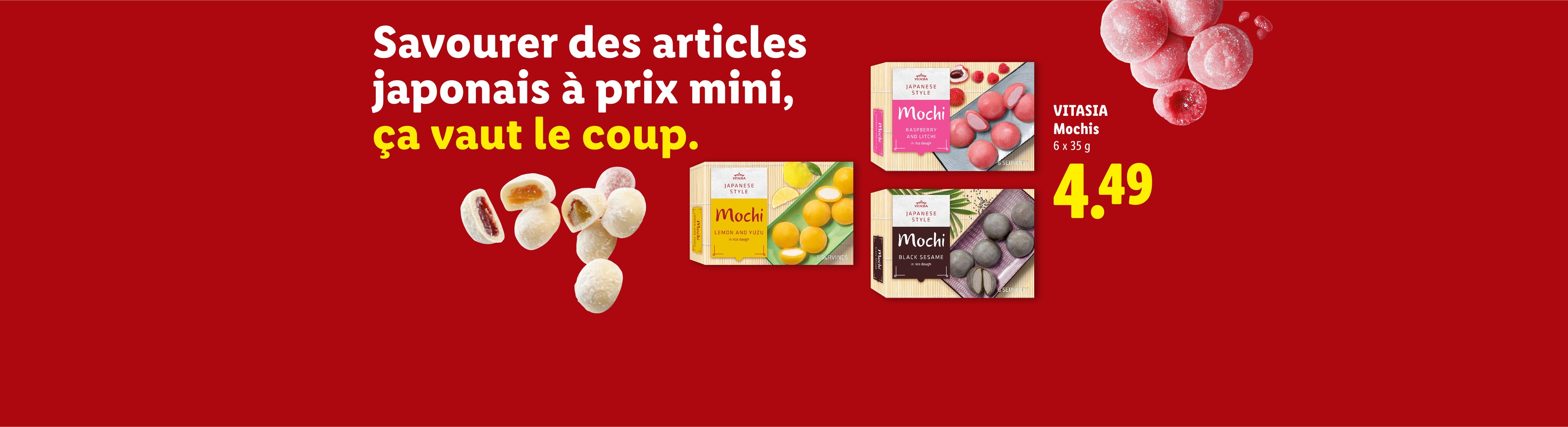 Mochis japonais de différentes saveurs comme framboise-litchi, citron-yuzu et sésame noir pour 4,49 €.