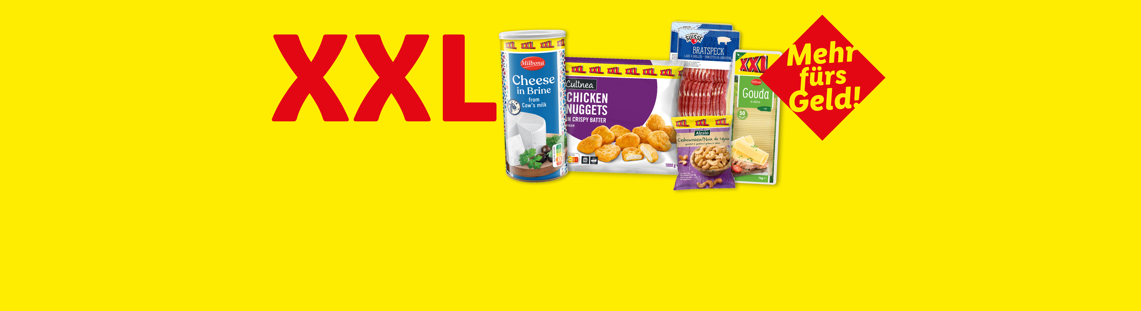 XXL-Produkte: Käse in Salzlake, Chicken Nuggets, Speck, Cashewkerne und Gouda, mit dem Text „Mehr fürs Geld!“.