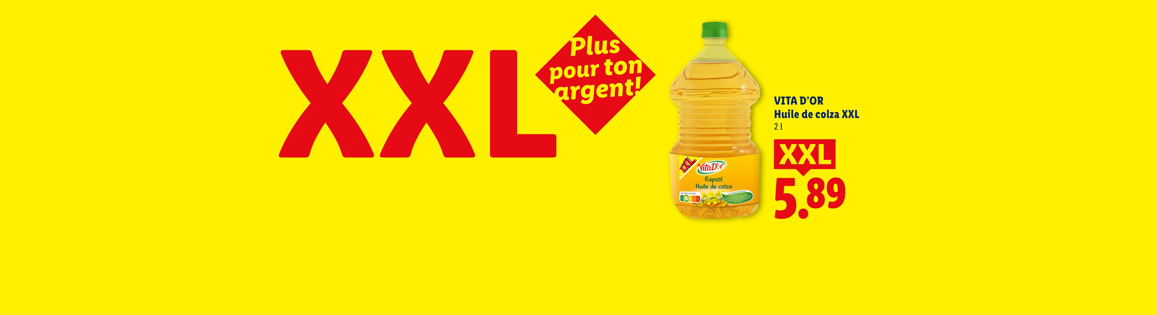 Bouteille d'huile de colza XXL avec l'inscription 'Plus pour ton argent' et le prix.