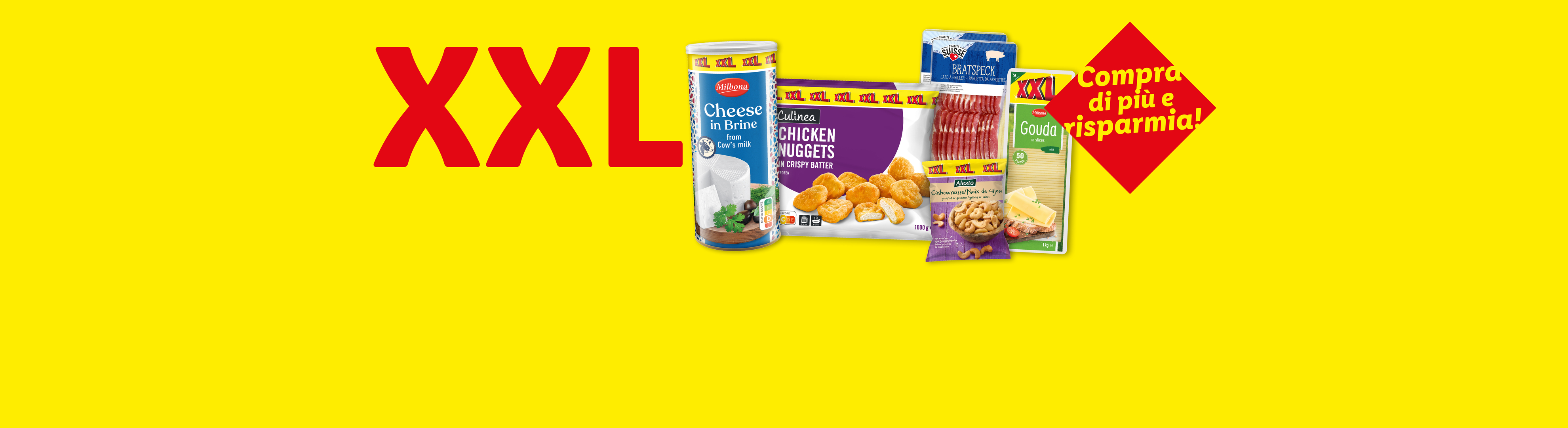 Prodotti formato XXL come formaggio in salamoia, crocchette di pollo, pancetta, anacardi e gouda, con testo 'Compra di più e risparmia!'.